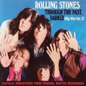 The Rolling Stones - Through The Past, Darkly (Big Hits Vol 2) (1969 Rock) [Flac 16-44]