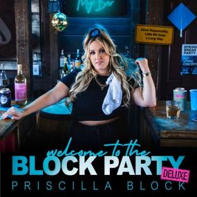 Priscilla Block - Welcome To The Block Party (Deluxe) <span style=color:#777>(2023)</span> FLAC [PMEDIA] ⭐️