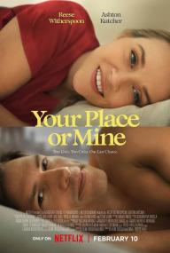 Your Place or Mine<span style=color:#777> 2023</span> WEB-DL 1080p X264