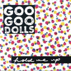 The Goo Goo Dolls - Hold Me Up (1990 Punk New wave) [Flac 16-44]