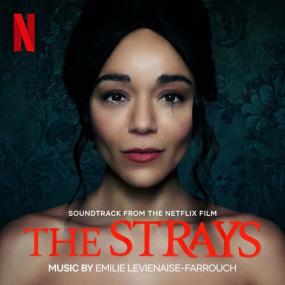 The Strays (Soundtrack from the Netflix Film) <span style=color:#777>(2023)</span> Mp3 320kbps [PMEDIA] ⭐️