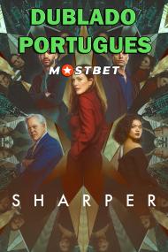 Sharper - Uma Vida de Trapaças <span style=color:#777>(2023)</span> 1080p WEB-DL [Dublado Portugues] MOSTBET