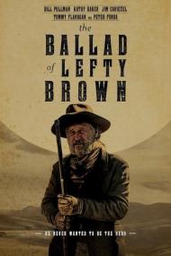 The Ballad of Lefty Brown<span style=color:#777> 2017</span> 720p WEB-DL x264 AAC <span style=color:#fc9c6d>- Hon3y</span>