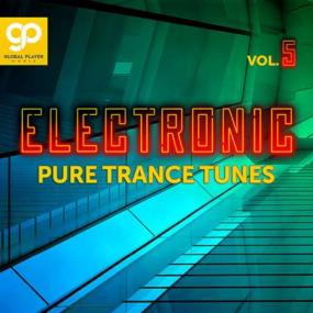 Electronic Pure Trance Tunes Vol 5 <span style=color:#777>(2023)</span>