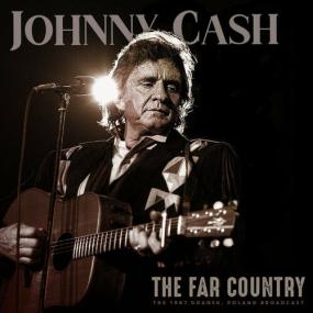 Johnny Cash - The Far Country (Live<span style=color:#777> 1987</span>) <span style=color:#777>(2023)</span> FLAC [PMEDIA] ⭐️