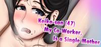 Keiko.san.47.my.co.worker.is.a.single.mother