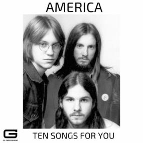 America - Ten Songs for You <span style=color:#777>(2023)</span> FLAC [PMEDIA] ⭐️