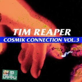 Tim Reaper - The Cosmik Connection, Vol  3 <span style=color:#777>(2023)</span> Mp3 320kbps [PMEDIA] ⭐️