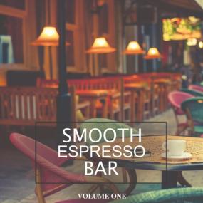 VA - Smooth Espresso Bar, Vol  1 <span style=color:#777>(2021)</span> MP3