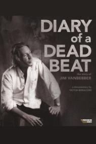 Diary Of A Deadbeat The Story Of Jim Vanbebber <span style=color:#777>(2015)</span> [720p] [BluRay] <span style=color:#fc9c6d>[YTS]</span>