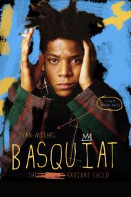 Jean-Michel Basquiat The Radiant Child <span style=color:#777>(2010)</span> [720p] [WEBRip] <span style=color:#fc9c6d>[YTS]</span>