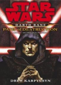 Star Wars Darth Bane Path of Destruction_ A Novel of the Old Republic ( PDFDrive )
