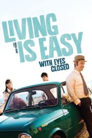 Living Is Easy With Eyes Closed <span style=color:#777>(2013)</span> [SPANISH] [1080p] [BluRay] [5.1] <span style=color:#fc9c6d>[YTS]</span>