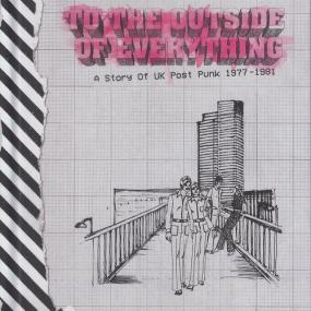Various Artists - To The Outside Of Everything - A Story Of UK Post Punk<span style=color:#777> 1977</span>-1981 <span style=color:#777>(2023)</span> Mp3 320kbps [PMEDIA] ⭐️
