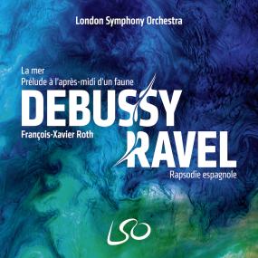 Debussy - La mer, Prelude a l'apres-midi d'un faune, Ravel - Rapsodie espagnole - LSO, Roth <span style=color:#777>(2020)</span> [24-96]