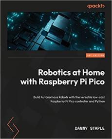 Robotics at Home with Raspberry Pi Pico (True EPUB)