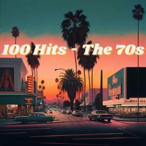 Various Artists - 100 Hits - The 70's <span style=color:#777>(2023)</span> Mp3 320kbps [PMEDIA] ⭐️