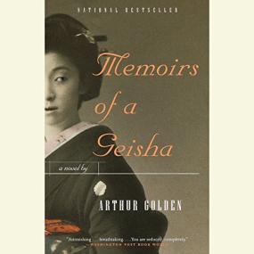 Arthur Golden -<span style=color:#777> 2001</span> - Memoirs of a Geisha (Fiction)