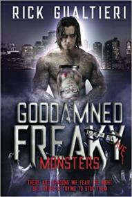 Goddamned Freaky Monsters by Rick Gualtieri (The Tome of Bill #5)