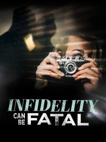 Infidelity Can Be Fatal<span style=color:#777> 2023</span> 1080p WEB-DL DDP2.0 x264<span style=color:#fc9c6d>-AOC</span>