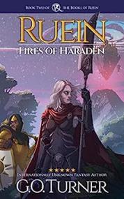 Ruein Fires of Haraden by G O  Turner (Books of Ruein #2)