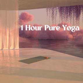 Various Artists - 1 Hour Pure Yoga <span style=color:#777>(2023)</span> Mp3 320kbps [PMEDIA] ⭐️