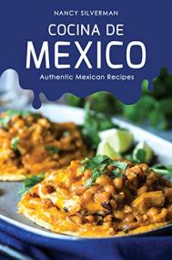 [ TutGee com ] Cocina de Mexico - Authentic Mexican Recipes
