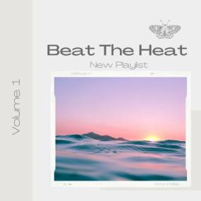 Various Artists - Beat the Heat Vol 1 <span style=color:#777>(2023)</span> Mp3 320kbps [PMEDIA] ⭐️