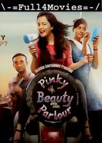 Pinky Beauty Parlour<span style=color:#777> 2023</span> 1080p Pre DVDRip Hindi DD 2 0 x264 Full4Movies