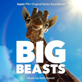 Ruth Barrett - Big Beasts (Apple TV+ Original Series Soundtrack) <span style=color:#777>(2023)</span> Mp3 320kbps [PMEDIA] ⭐️