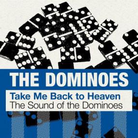 The Dominoes - Take Me Back to Heaven_ The Sound of The Dominoes <span style=color:#777>(2023)</span> Mp3 320kbps [PMEDIA] ⭐️