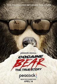 Cocaine Bear The True Story<span style=color:#777> 2023</span> 1080p WEBRip x265<span style=color:#fc9c6d>-RBG</span>