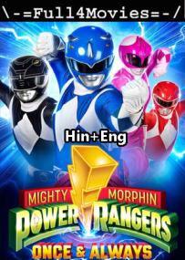 Morphin Power Rangers Once and Always<span style=color:#777> 2023</span> 1080p WEB HDRip Hindi Dual DD 5.1 x264 ESubs Full4Movies