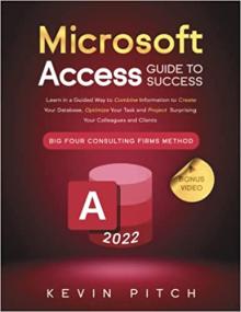 [ CourseWikia.com ] Microsoft Access Guide to Success - Learn in a Guided Way to Combine Information to Create Your Database