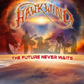 Hawkwind - The Future Never Waits <span style=color:#777>(2023)</span> Mp3 320kbps [PMEDIA] ⭐️