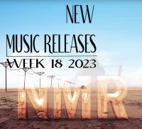 2023 Week 18 - New Music Releases (NMR)
