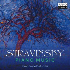 Emanuele Delucchi - Stravinsky Piano Music <span style=color:#777>(2023)</span> [24Bit-96kHz] FLAC [PMEDIA] ⭐️