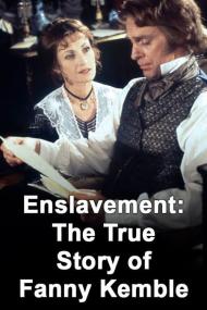 Enslavement The True Story Of Fanny Kemble <span style=color:#777>(2000)</span> [720p] [WEBRip] <span style=color:#fc9c6d>[YTS]</span>
