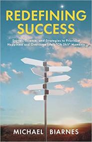 [ CourseWikia com ] Redefining Success - Stories, Science, and Strategies to Prioritize Happiness and Overcome Life's Oh Sh!t Moments