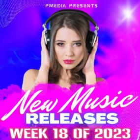 VA - New Music Releases Week 18 of<span style=color:#777> 2023</span> (Mp3 320kbps Songs) [PMEDIA] ⭐️