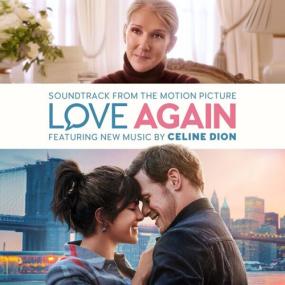 Celine Dion - Love Again (Soundtrack from the Motion Picture) <span style=color:#777>(2023)</span> [24Bit-44.1kHz] FLAC [PMEDIA] ⭐️