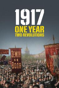 1917 One Year Two Revolutions <span style=color:#777>(2017)</span> [720p] [WEBRip] <span style=color:#fc9c6d>[YTS]</span>