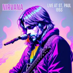 Nirvana - Nirvana - Live at St  Paul<span style=color:#777> 1993</span> <span style=color:#777>(2023)</span> FLAC [PMEDIA] ⭐️