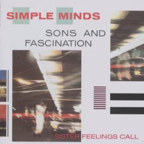 Simple Minds - Sons And FascinationSister Feelings Call (1981 Pop Rock) [Flac 16-44]