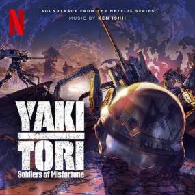 Ken Ishii - Yakitori_ Soldiers of Misfortune (Soundtrack from the Netflix Series) <span style=color:#777>(2023)</span> Mp3 320kbps [PMEDIA] ⭐️