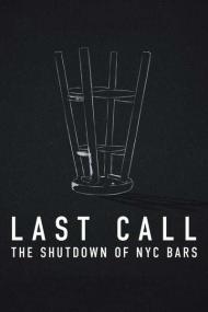 Last Call The Shutdown of NYC Bars<span style=color:#777> 2021</span> 1080p WEBRip x265-LAMA[TGx]