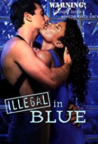 Illegal In Blue<span style=color:#777> 1995</span>-[Erotic] DVDRip