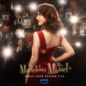 The Marvelous Mrs  Maisel Season 5 (Music From The Prime Original Series) <span style=color:#777>(2023)</span> [24Bit-44.1kHz] FLAC [PMEDIA] ⭐️