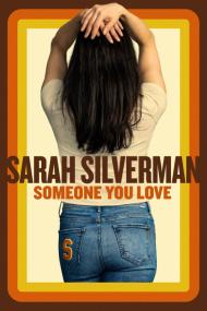Sarah Silverman Someone You Love <span style=color:#777>(2023)</span> [1080p] [WEBRip] [5.1] <span style=color:#fc9c6d>[YTS]</span>