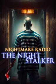 Nightmare Radio The Night Stalker<span style=color:#777> 2023</span> 720p WEBRip 800MB x264<span style=color:#fc9c6d>-GalaxyRG[TGx]</span>